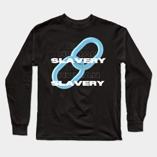 End Human Slavery Long Sleeve T-Shirt